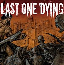 Last One Dying : The Hour of Lead